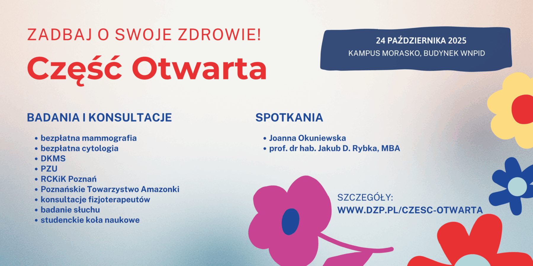 Część otwarta - baner baner informujący o wydarzeniach podczas DZP, napisy i kolorowe kwiaty